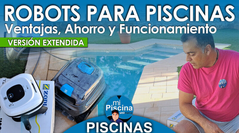 Como Funciona ROBOT LIMPIAFONDOS DE PISCINA. Versión Extendida